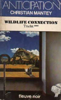 Titcht Tome III : Wildlife connection - Christian Mantey - Livre