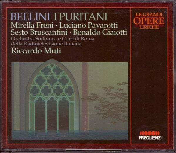 Bellini* : Mirella Freni, Pavarotti*, Bruscantini*, Giaiotti*, Orchestra Sinfonica E Coro Di Roma Della RAI*, Riccardo Muti - I Puritani - Riccardo Muti, Pavarotti, Bellini : Mirella Freni, Bruscantini, Giaiotti, Orchestra Sinfonica E Coro Di Roma Della RAI - CD