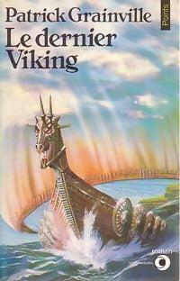 Le dernier Viking - Patrick Grainville - Livre