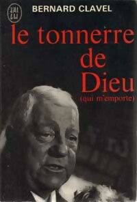 Le tonnerre de Dieu - Bernard Clavel - Livre