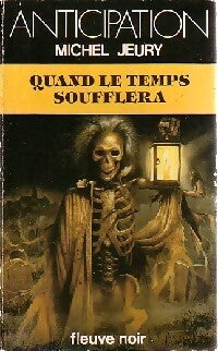 Quand le temps soufflera - Michel Jeury - Livre