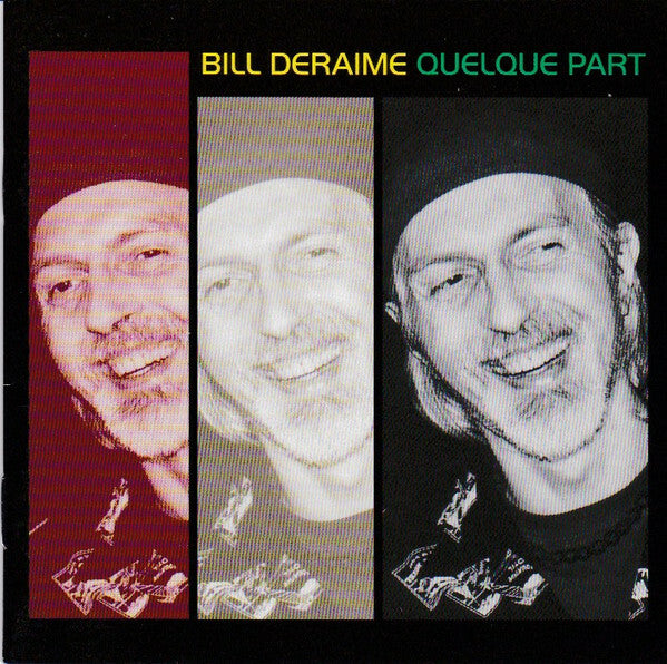 Bill Deraime - Quelque Part - Bill Deraime - CD