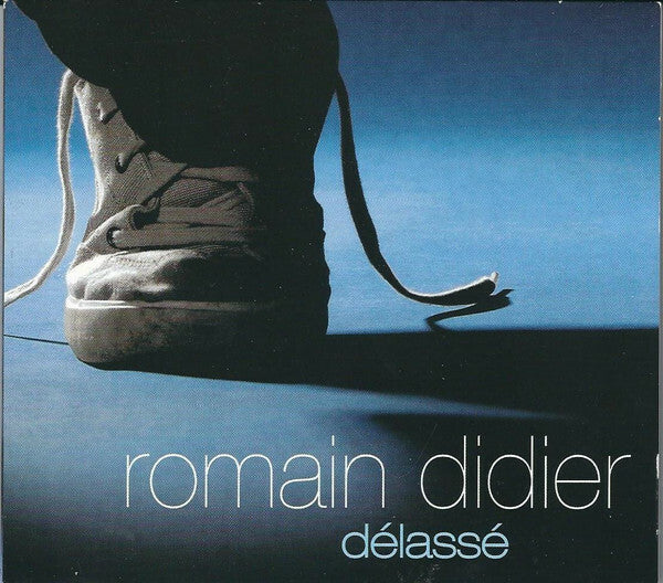 Romain Didier - Délassé - Romain Didier - CD