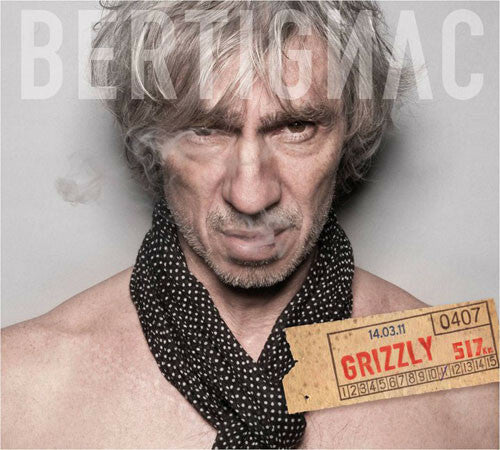 Louis Bertignac - Grizzly (Ça c'est vraiment moi!) - Louis Bertignac - CD