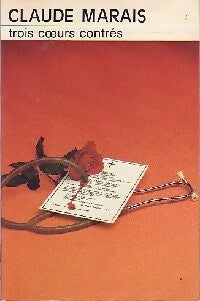 Trois coeurs contrés - Claude Marais - Livre