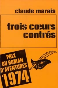 Trois coeurs contrés - Claude Marais - Livre