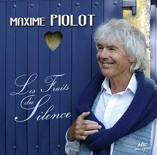 Maxime Piolot - Les fruits du silence - Maxime Piolot - CD