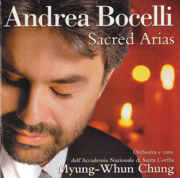 Andrea Bocelli - Sacred Arias - Andrea Bocelli, Orchestra E Coro dell'Accademia Nazionale di Santa Cecilia, Myung-Whun Chung - CD
