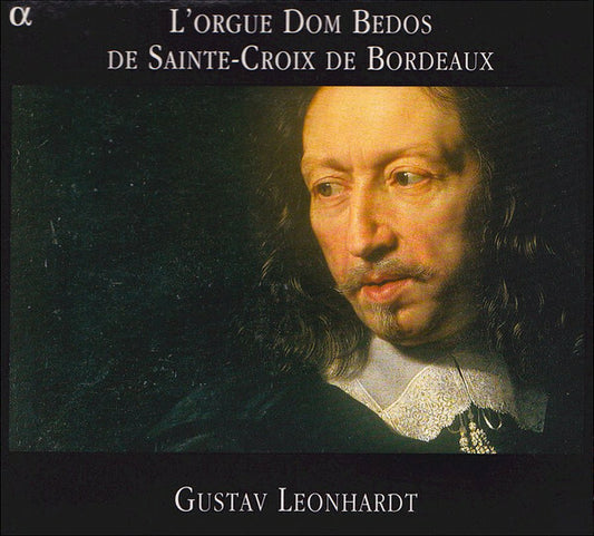 Gustav Leonhardt - L'Orgue Dom Bedos De Sainte-Croix De Bordeaux - Gustav Leonhardt - CD