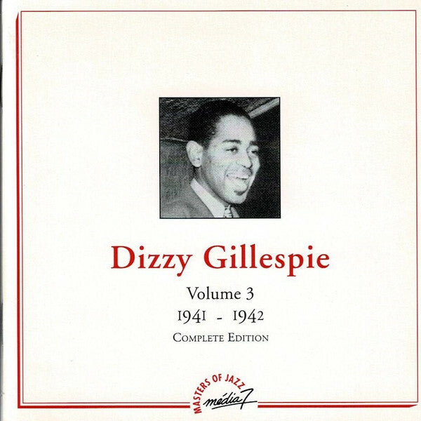 Dizzy Gillespie Volume 3 - 1941-1942 - Complete Edition - Dizzy Gillespie - CD