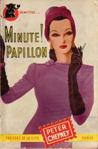 Minute ! Papillon - Peter Cheyney - Livre