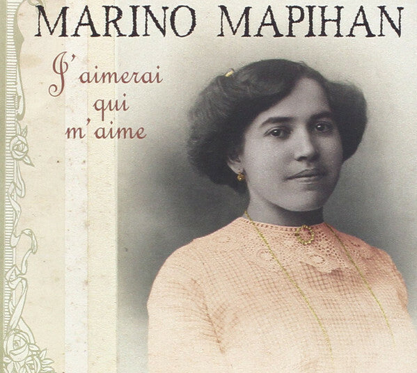 Marino Mapihan - J'aimerai qui m'aime - Marino Mapihan - CD