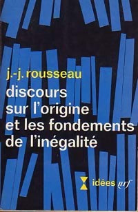 Discours sur l'origine et les fondements de l'inégalité parmi les hommes - Jean-Jacques Rousseau - Livre