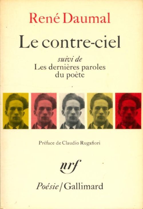 Le contre-ciel / Les dernières paroles du poète - René Daumal - Livre