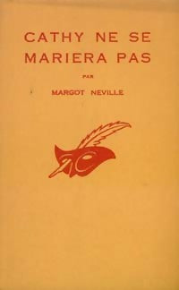 Cathy ne se mariera pas - Margot Neville - Livre