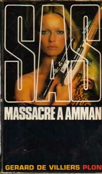 Massacre à Amman - Gérard De Villiers - Livre