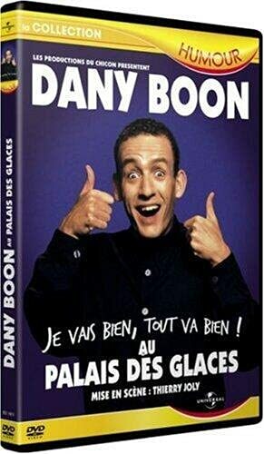 Dany Boon : Je vais bien, tout va bien ! Au Palais des Glaces - Jean-Louis Cap - DVD