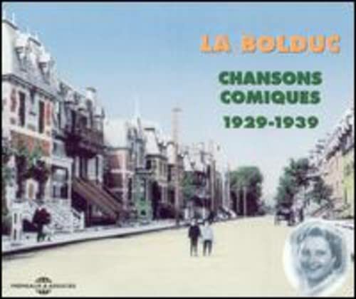 Chansons comiques 1929-1939 - Bolduc, La - CD