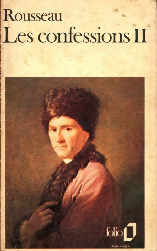 Les confessions Tome II - Jean-Jacques Rousseau - Livre