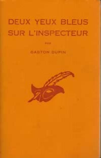 Deux yeux bleus sur l'inspecteur - Gaston Dupin - Livre