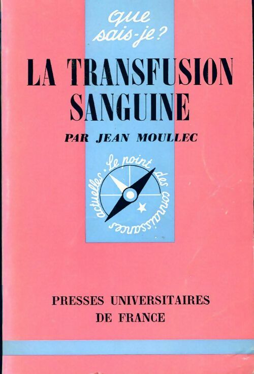 La transfusion sanguine - Philippe Rouger - Livre