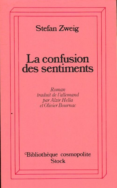 La confusion des sentiments - Stefan Zweig - Livre