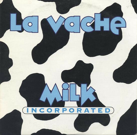 Milk Incorporated - La Vache - Milk Incorporated - CD