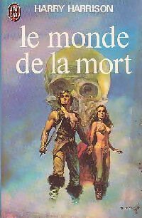 Le monde de la mort - Harry Harrison - Livre