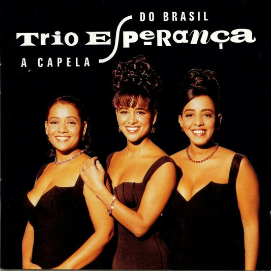 Trio Esperança - A Capela Do Brasil - Trio Esperança - CD