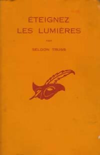 Eteignez les lumières - Seldon Truss - Livre