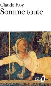 Somme toute - Claude Roy - Livre