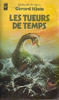 Les tueurs de temps - Gérard Klein - Livre