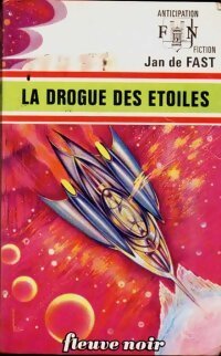 La drogue des étoiles - Jean De Fast - Livre