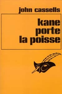 Kane porte la poisse - John Cassells - Livre