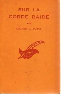 Sur la corde raide - Allison L. Burks - Livre