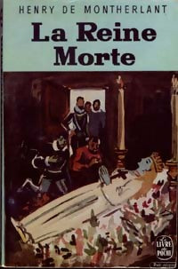 La reine morte - Henry De Montherlant - Livre