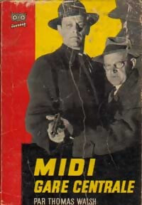 Midi, gare centrale - Thomas Walsh - Livre