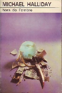 Hors de l'ombre - Michael Halliday - Livre