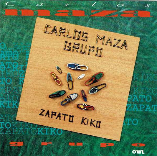 Carlos Maza Grupo - Zapato Kiko - Carlos Maza Grupo - CD