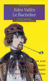 Le bachelier - Jules Vallès, Vallès - Jules Vallès - Livre
