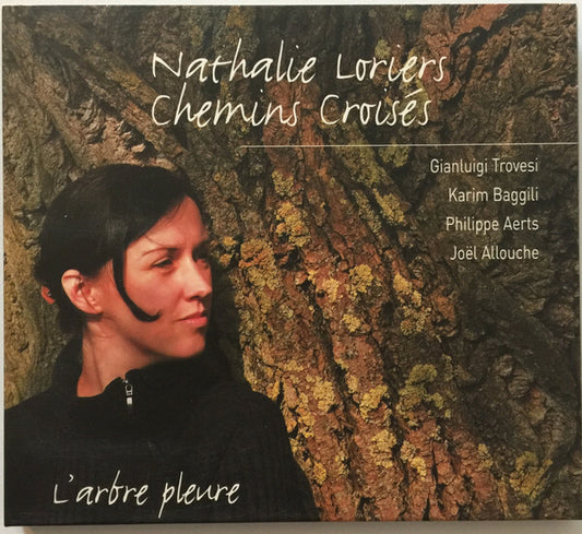 Nathalie Loriers - Chemins Croisés - L'Arbre Pleure - Nathalie Loriers - CD