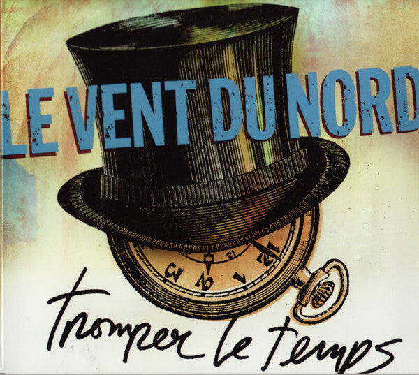 Le Vent Du Nord - Tromper Le Temps - Le Vent Du Nord - CD