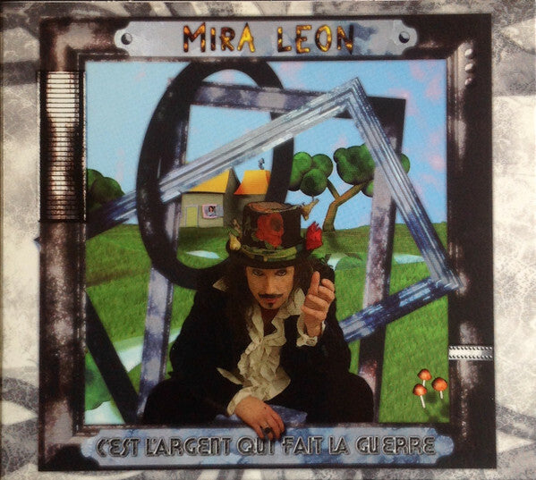 Mira Leon - C'est L'Argent Qui Fait La Guerre - Mira Leon - CD