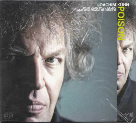 Joachim Kühn With Jean-Paul Celea And Wolfgang Reisinger - Poison - Joachim Kühn With Jean-Paul Celea And Wolfgang Reisinger - CD
