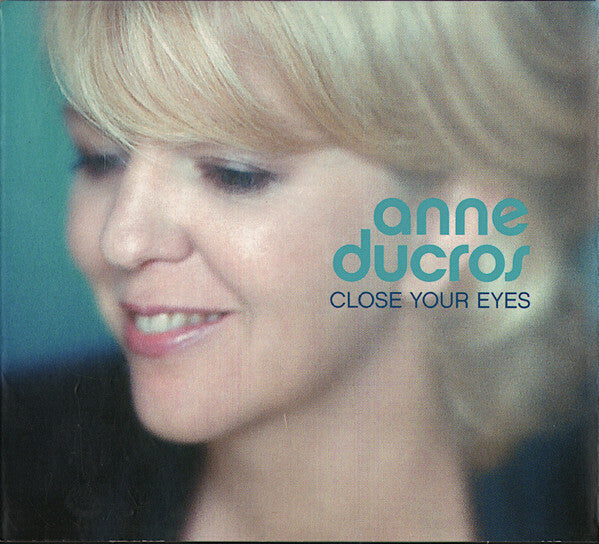 Anne Ducros - Close Your Eyes - Anne Ducros - CD