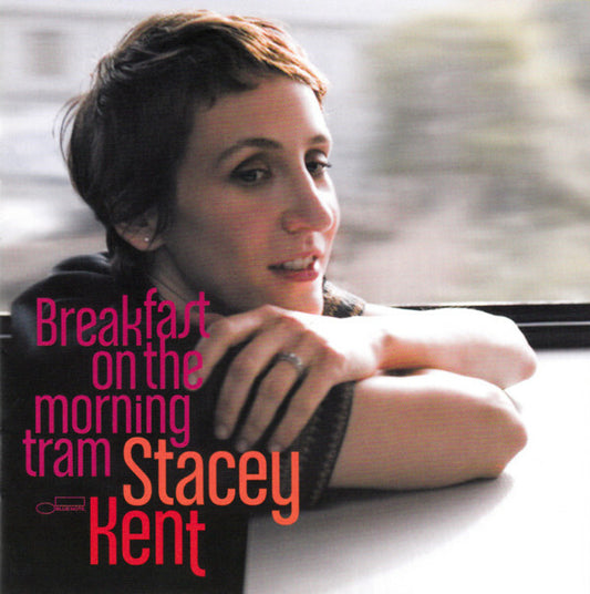 Stacey Kent - Breakfast On The Morning Tram - Stacey Kent - CD
