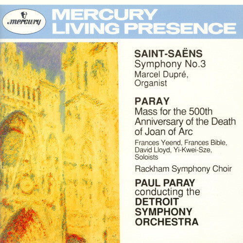 Saint-Saëns, Paul Paray, Detroit Symphony Orchestra - Symphony No. 3 / Mass For The 500th Anniversary Of The Death Of Joan Of Arc - Saint-Saëns, Paul Paray, Detroit Symphony Orchestra - CD