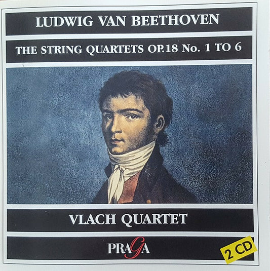 Ludwig van Beethoven, Vlach Quartet - The String Quartets Op.18 No. 1 To 6 - Ludwig van Beethoven, Vlach Quartet - CD