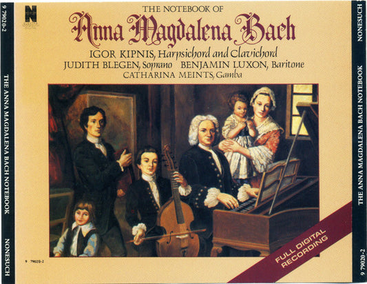 Igor Kipnis, Judith Blegen, Benjamin Luxon, Catharina Meints - The Note Book Of Anna Magdalena Bach - Igor Kipnis, Judith Blegen, Benjamin Luxon, Catharina Meints - CD
