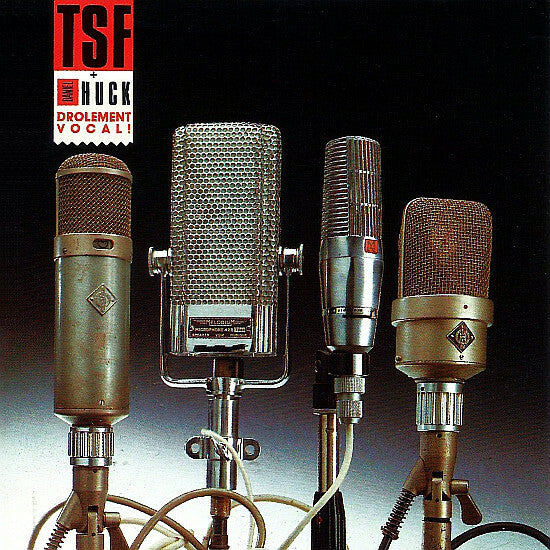 Tsf + daniel huck - drôlement vocal - TSF + Daniel Huck - CD